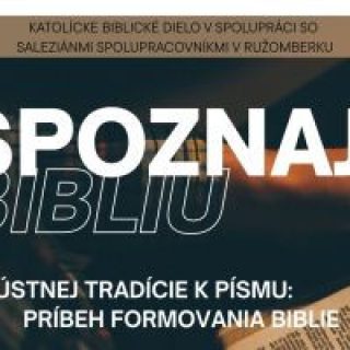Spoznaj Bibliu – Od rukopisov biblického textu k interpretácii