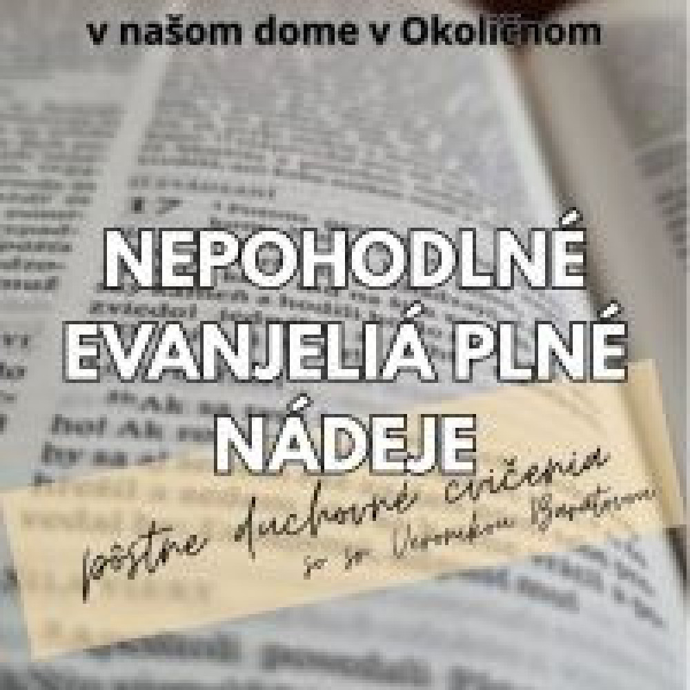 Nepohodlné evanjeliá plné nádeje