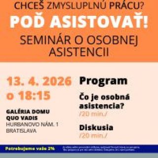 Hľadáte zmysluplnú prácu? Informačný seminár o osobnej asistencii