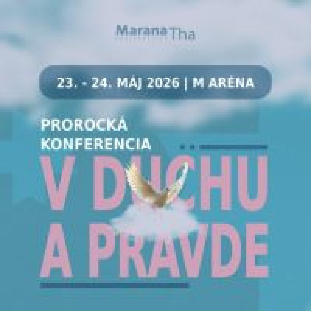 Prorocká konferencia V Duchu a Pravde