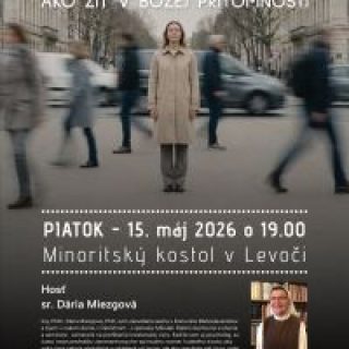 Sr. Dária Miezgová - Milosť prítomnej chvíle - ako žiť v Božej prítomnosti