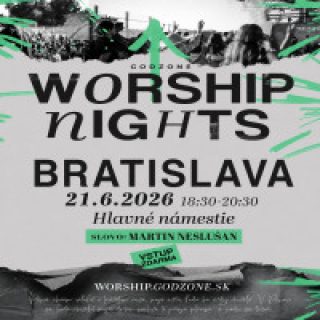 Godzone Worship Nights - BRATISLAVA