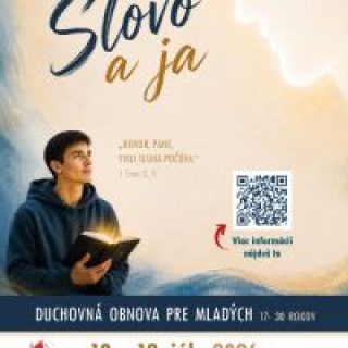 Duchovná obnova pre mladých - SLOVO A JA
