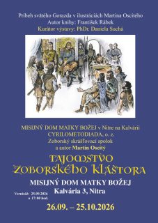 Vernisáž výstavy TAJOMSTVO ZOBORSKÉHO KLÁŠTORA – Príbeh svätého Gorazda v ilustráciách