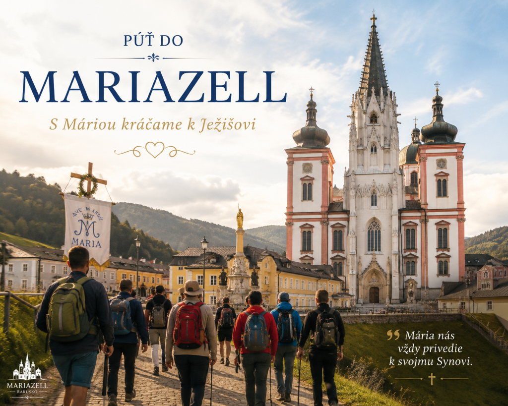 JUBILEJNÁ PÚŤ DO MARIAZELLU