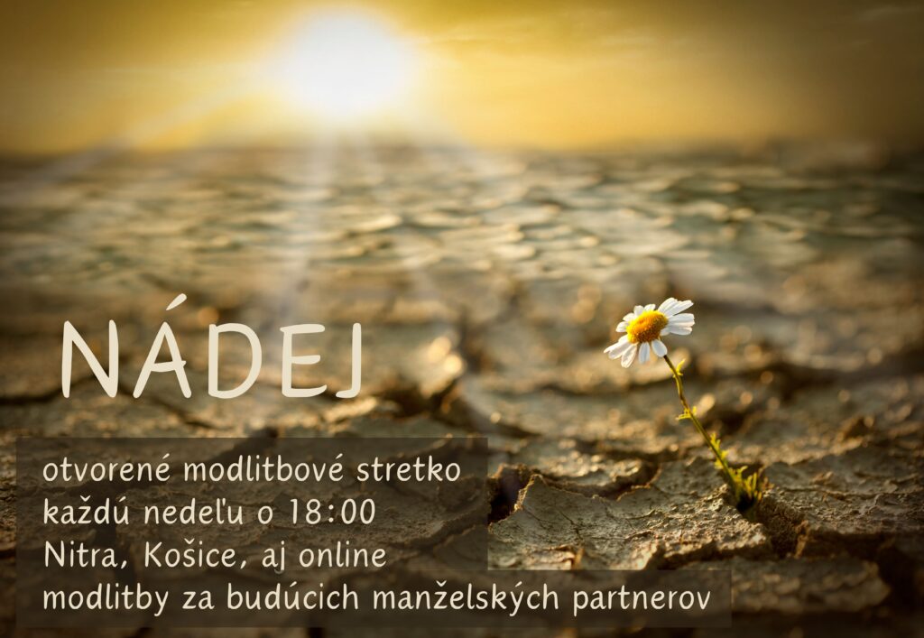 Modlitbové stretnutie slobodných túžiacich po manželstve – Nádej v Nitre