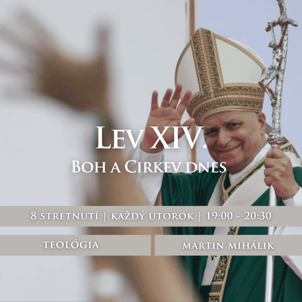 Lev XIV., Boh a Cirkev dnes | ONLINE kurz