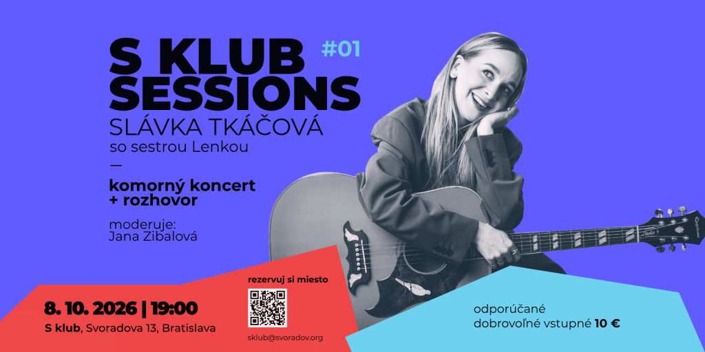 S KLUB SESSIONS #01 – Slávka Tkáčová so sestrou Lenkou