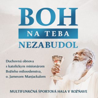 Duchovná obnova s pátrom Jamesom Manjackalom – Rožňava 2026