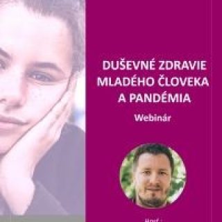 Duševné zdravie mladého človeka a pandémia