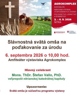 Svätá omša za úrodu bude súčasťou výstavy Agrokomplexu 2026 v Nitre