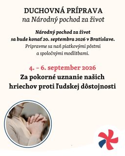 Duchovná príprava na Národný pochod za život pokračuje štvrtým úmyslom