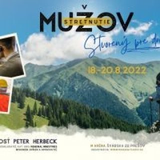 STRETNUTIE MUŽOV - STVORENÝ PRE DNEšOK