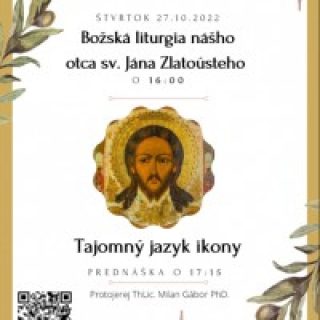 Božská liturgia nášho otca sv. Jána Zlatoústeho a prednáška Tajomný jazyk ikony