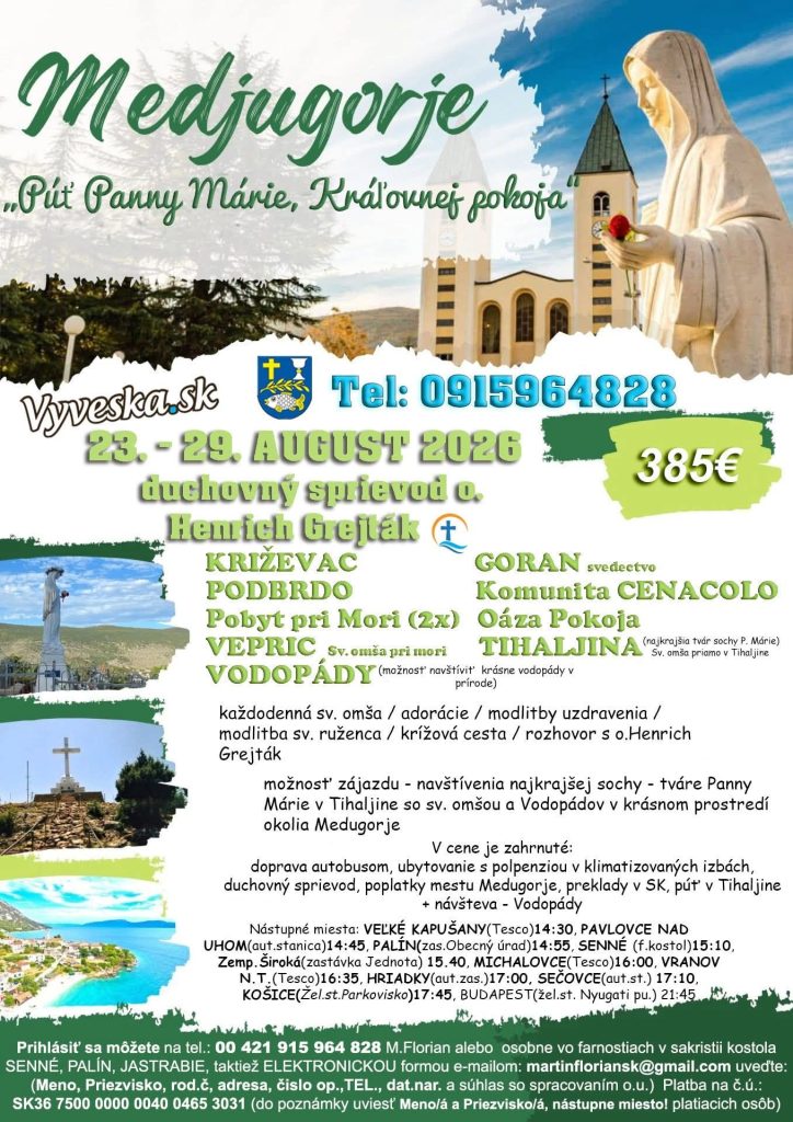Međugorje 23.-29.august 2026 „Púť Panny Márie, Kráľovnej pokoja“