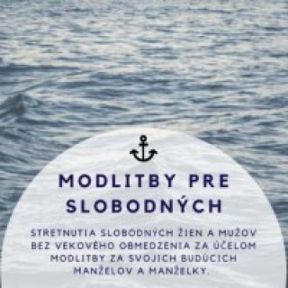 Modlitbové stretnutie slobodných túžiacich po manželstve – Nádej v Nitre