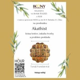 Akathist: krása textů, úskalí tvorby a problém překladu
