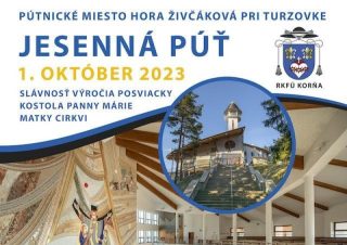 Pozvánka na jesennú púť na pútnickom mieste Živčáková v Korni