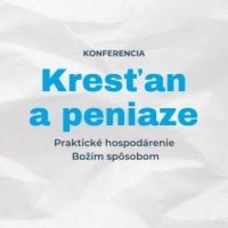 Konferencia: Kresťan a peniaze