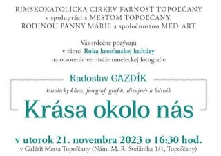 V Topoľčanoch bude výstava kňaza Radoslava Gazdíka Krása okolo nás