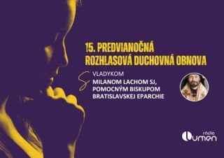 Duchovnú obnovu Rádia LUMEN pred Vianocami povedie vladyka Lach