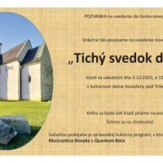 Pozvánka na uvedenie do života novej knihy TICHÝ SVEDOK DEJÍN
