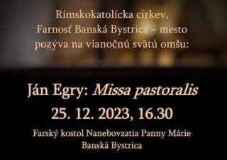 V banskobystrickom farskom kostole zaznie vianočná omša Jána Egryho