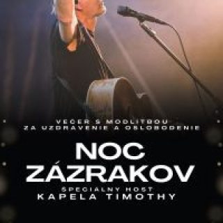 Noc zázrakov s kapelou Timothy