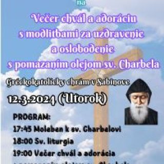 Večer chvál a adorácia s modlitbam s pomazaním olejom sv. Charbela