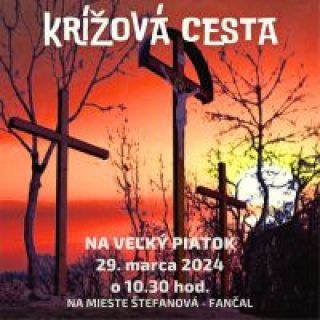 POBOŽNOSŤ KRÍŽOVEJ CESTY v Štefanovej
