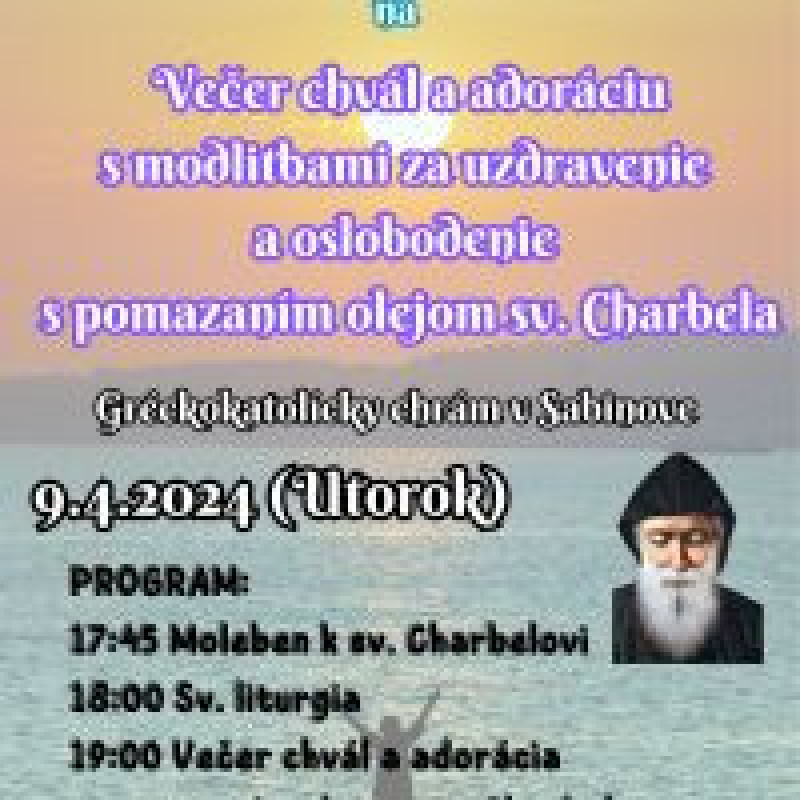 Večer chvál a adorácia s modlitbami za uzdravenie a oslobodenie