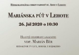 Lehota pri Nitre privíta opäť tradičnú mariánsku púť v areáli nad obcou
