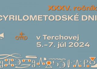 Cyrilometodské dni v Terchovej opäť pripomenú dedičstvo vierozvestcov