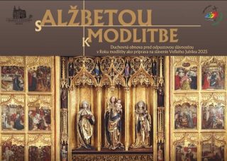 V Katedrále sv. Alžbety v Košiciach pozývajú na obnovu S Alžbetou k modlitbe