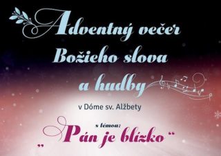 V košickej katedrále pozývajú na Adventný večer Božieho slova a hudby