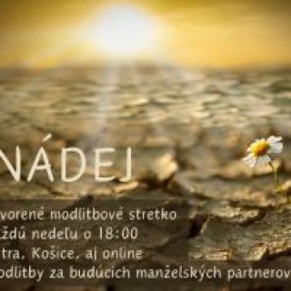 Modlitbové stretnutie slobodných túžiacich po manželstve – Nádej v Košiciach