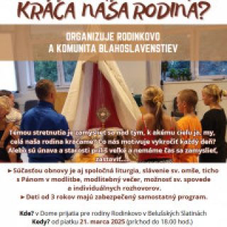 K čomu/ku komu kráča naša rodina?