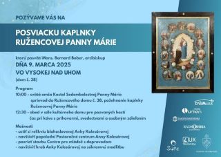 V rodisku bl. Anny Kolesárovej posvätia kaplnku Ružencovej Panny Márie