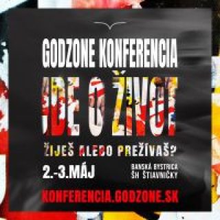 Godzone konferencia 2025 - IDE O ŽIVOT