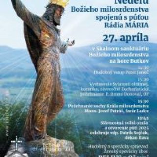 Nedeľa Božieho milosrdenstva v Skalnom sanktuáriu na hore BUTKOV