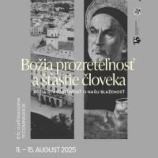 Letná tomistická škola II.: Božia prozreteľnosť a šťastie človeka