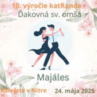 Ďakovná sv. omša a Majáles pre slobodných