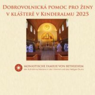 Dobrovolnická pomoc, pre ženy v klášterě v Kinderalmu 2025