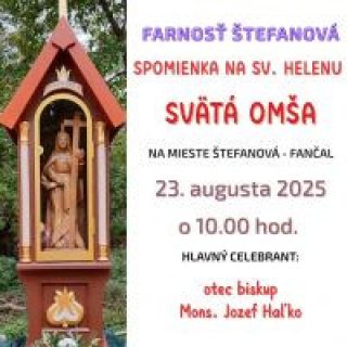 Svätá omša pri spomienke na sv. Helenu v Štefanovej