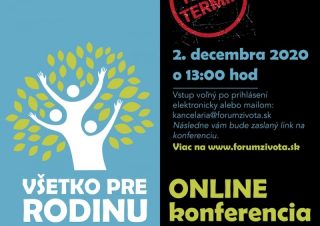 Konferencia Fóra života Všetko pre rodinu sa dá sledovať aj online