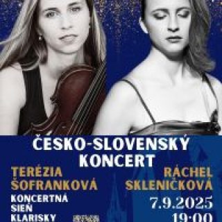 Česko-Slovenský Koncert Ráchel Skleničkovej a Terézie Šofrankovej v Bratislave