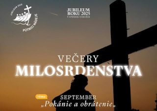 Septembrové Večery milosrdenstva sa ponesú v duchu Pokánia a Obrátenia