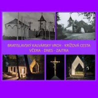PRAVIDEĹNÁ KRÍŽOVÁ CESTA NA BRATISLAVSKOM KALVÁRSKOM VRCHU