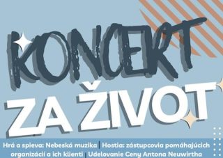Koncert za život prinesie hudbu, svedectvá a udelenie Ceny Antona Neuwirtha