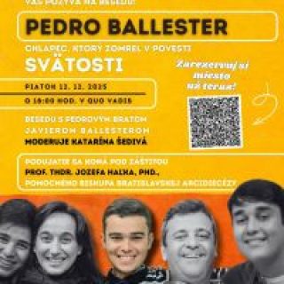 Pedro Ballester – chlapec, ktorý zomrel v povesti svätosti.